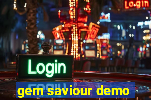 gem saviour demo